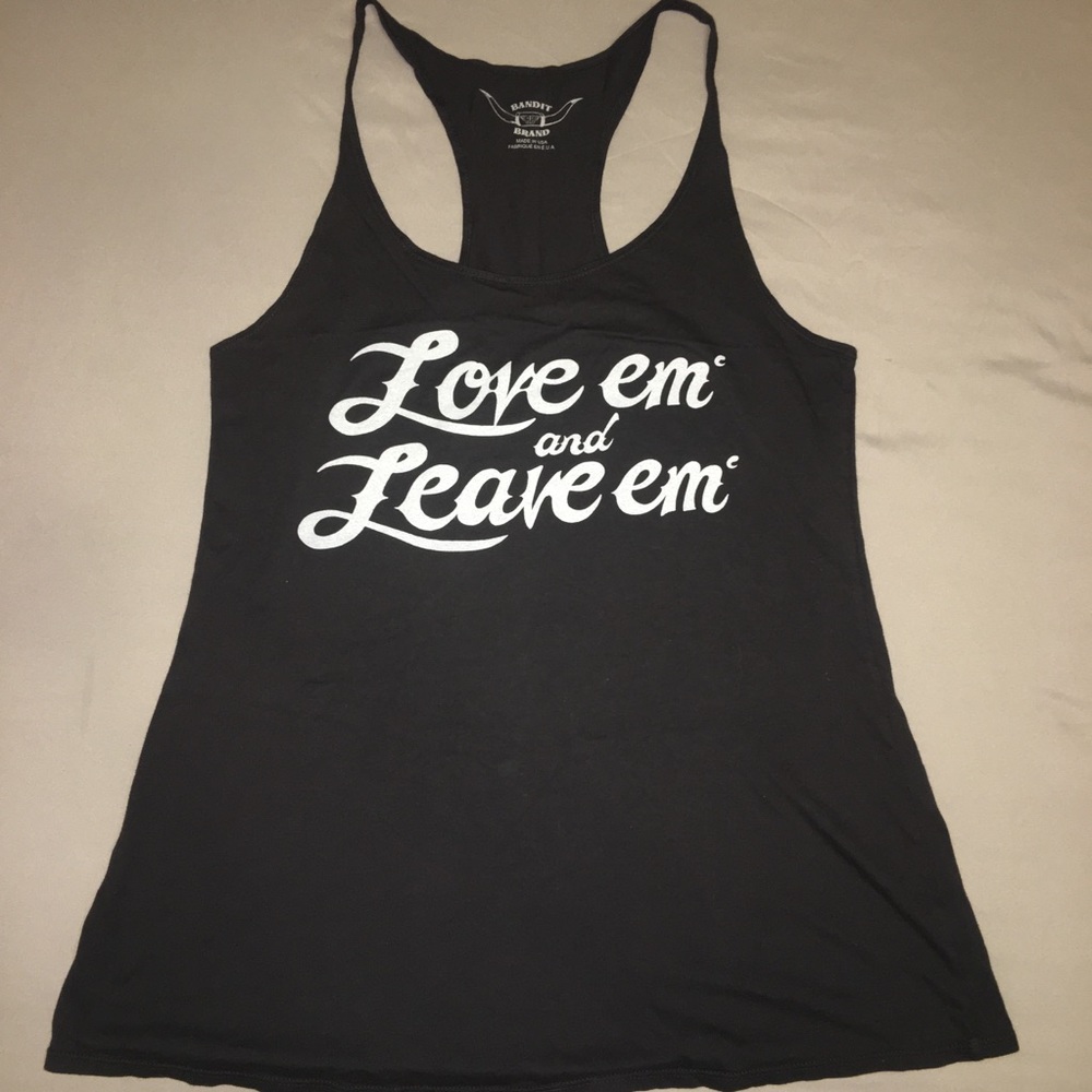 Bandit Brand Large Racerback Love em & Leave em